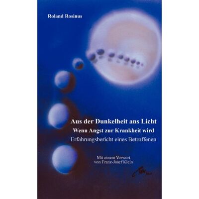 Roland Aus der Dunkelheit ans Licht. Wenn Angst zur Krankheit wird - Preis vom 20.06.2026 05:23:55 h Roland Aus der Dunkelheit ans Licht. Wenn Angst zur Krankheit wird - Preis vom 20.06.2026 05:23:55 h