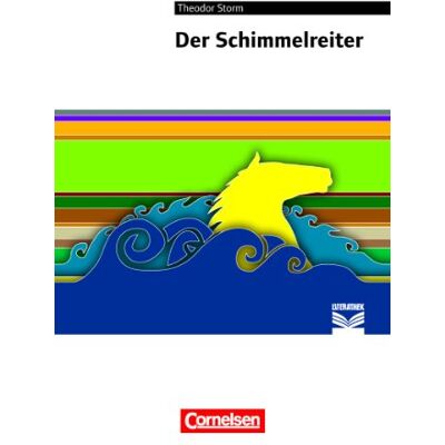 Storm Cornelsen Literathek: Der Schimmelreiter: Empfohlen für das 8./9. Schuljahr. Text - Erläuterungen - Materialien - Preis vom 24.06.2026 07:42:13 h Storm Cornelsen Literathek: Der Schimmelreiter: Empfohlen für das 8./9. Schuljahr. Text - Erläuterungen - Materialien - Preis vom 24.06.2026 07:42:13 h