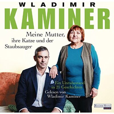 Wladimir Kaminer - Meine Mutter, ihre Katze und der Staubsauger: Ein Unruhestand in 21 Geschichten - Preis vom 22.06.2026 23:23:57 h Wladimir Kaminer - Meine Mutter, ihre Katze und der Staubsauger: Ein Unruhestand in 21 Geschichten - Preis vom 22.06.2026 23:23:57 h