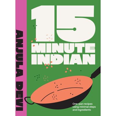Anjula Devi - 15-Minute Indian: One-Pan Recipes Using Minimal Steps and Ingredients - Preis vom 22.09.2026 03:35:57 h Anjula Devi - 15-Minute Indian: One-Pan Recipes Using Minimal Steps and Ingredients - Preis vom 22.09.2026 03:35:57 h