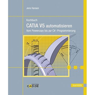 Hansen Kochbuch - CATIA V5 automatisieren: Vom Powercopy bis zur C#-Programmierung - Preis vom 23.06.2026 11:45:09 h Hansen Kochbuch - CATIA V5 automatisieren: Vom Powercopy bis zur C#-Programmierung - Preis vom 23.06.2026 11:45:09 h