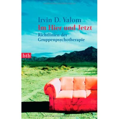 Yalom, Irvin D. - Im Hier und Jetzt: Richtlinien der Gruppenpsychotherapie - Preis vom 17.06.2026 05:34:31 h Yalom, Irvin D. - Im Hier und Jetzt: Richtlinien der Gruppenpsychotherapie - Preis vom 17.06.2026 05:34:31 h