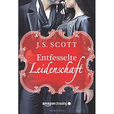 Scott Entfesselte Leidenschaft - Preis vom 17.06.2026 05:34:31 h Scott Entfesselte Leidenschaft - Preis vom 17.06.2026 05:34:31 h