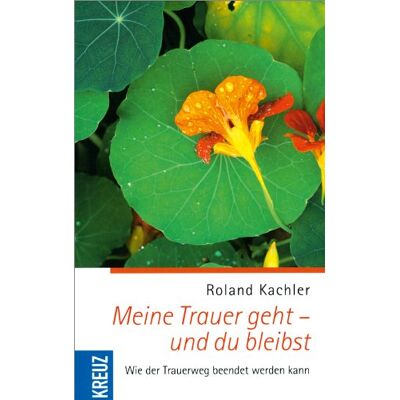 Roland Meine Trauer geht - und du bleibst: Wie der Trauerweg beendet werden kann - Preis vom 20.06.2026 05:23:55 h Roland Meine Trauer geht - und du bleibst: Wie der Trauerweg beendet werden kann - Preis vom 20.06.2026 05:23:55 h