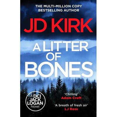 JD Kirk - A Litter of Bones (DCI Logan Crime Thrillers) - Preis vom 22.09.2026 03:35:57 h JD Kirk - A Litter of Bones (DCI Logan Crime Thrillers) - Preis vom 22.09.2026 03:35:57 h