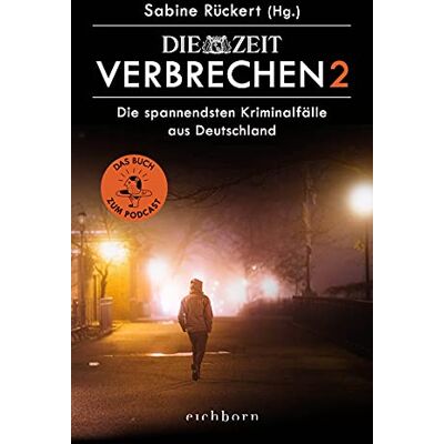 Sabine Rückert - ZEIT Verbrechen 2: Die spannendsten Kriminalfälle aus Deutschland. Das Buch zum Podcast - Preis vom 19.06.2026 05:29:47 h Sabine Rückert - ZEIT Verbrechen 2: Die spannendsten Kriminalfälle aus Deutschland. Das Buch zum Podcast - Preis vom 19.06.2026 05:29:47 h