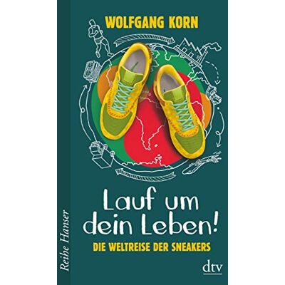 Wolfgang Korn - Lauf um dein Leben!: Die Weltreise der Sneakers (Reihe Hanser) - Preis vom 24.06.2026 07:42:13 h Wolfgang Korn - Lauf um dein Leben!: Die Weltreise der Sneakers (Reihe Hanser) - Preis vom 24.06.2026 07:42:13 h