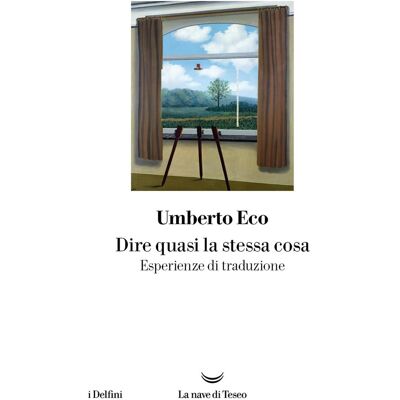 Umberto Eco - Dire quasi la stessa cosa. Esperienze di traduzione (I delfini) - Preis vom 22.09.2026 03:35:57 h Umberto Eco - Dire quasi la stessa cosa. Esperienze di traduzione (I delfini) - Preis vom 22.09.2026 03:35:57 h