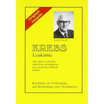Rudolf Breuss - Krebs/Leukämie und andere scheinbar unheilbare Krankheiten mit natürlichen Mitteln heilbar. Ratschläge zur Vorbeugung und Behandlung vieler Krankheiten - Preis vom 20.06.2026 05:23:55 h Rudolf Breuss - Krebs/Leukämie und andere scheinbar unheilbare Krankheiten mit natürlichen Mitteln heilbar. Ratschläge zur Vorbeugung und Behandlung vieler Krankheiten - Preis vom 20.06.2026 05:23:55 h