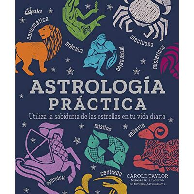 Taylor Astrología práctica: Utiliza la sabiduría de las estrellas en tu vida diaria - Preis vom 24.06.2026 19:44:00 h Taylor Astrología práctica: Utiliza la sabiduría de las estrellas en tu vida diaria - Preis vom 24.06.2026 19:44:00 h