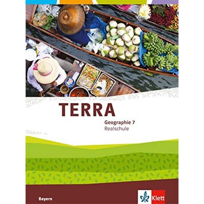 TERRA Geographie 7. Ausgabe Bayern Realschule: Schülerbuch Klasse 7 (TERRA Geographie. Ausgabe für Bayern Realschule ab 2016) - Preis vom 23.06.2026 11:45:09 h TERRA Geographie 7. Ausgabe Bayern Realschule: Schülerbuch Klasse 7 (TERRA Geographie. Ausgabe für Bayern Realschule ab 2016) - Preis vom 23.06.2026 11:45:09 h