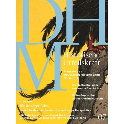Historische Urteilskraft 07: Ein anderer Blick - Deutsche Geschichte aus internationaler Perspektive. Magazin des Deutschen Historischen Museums - Preis vom 23.06.2026 11:45:09 h Historische Urteilskraft 07: Ein anderer Blick - Deutsche Geschichte aus internationaler Perspektive. Magazin des Deutschen Historischen Museums - Preis vom 23.06.2026 11:45:09 h