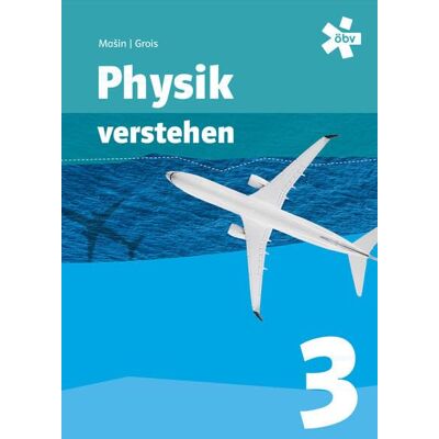 Christian Mašin - Physik verstehen 3, Schülerbuch + E-Book - Preis vom 17.06.2026 05:34:31 h Christian Mašin - Physik verstehen 3, Schülerbuch + E-Book - Preis vom 17.06.2026 05:34:31 h