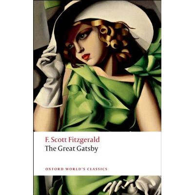 Scott The Great Gatsby (Oxford World's Classics) - Preis vom 18.06.2026 05:44:55 h Scott The Great Gatsby (Oxford World's Classics) - Preis vom 18.06.2026 05:44:55 h