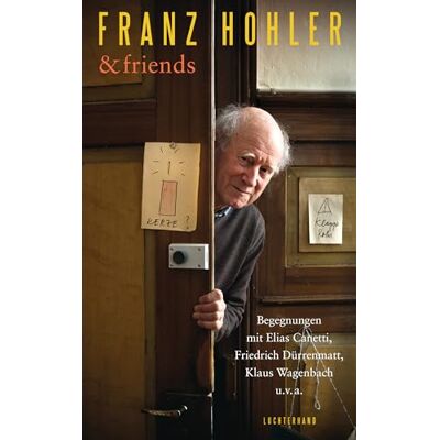 Franz Hohler - Franz Hohler & friends: Begegnungen mit Elias Canetti, Friedrich Dürrenmatt, Klaus Wagenbach u.v.a. - Preis vom 25.06.2026 23:23:36 h Franz Hohler - Franz Hohler & friends: Begegnungen mit Elias Canetti, Friedrich Dürrenmatt, Klaus Wagenbach u.v.a. - Preis vom 25.06.2026 23:23:36 h