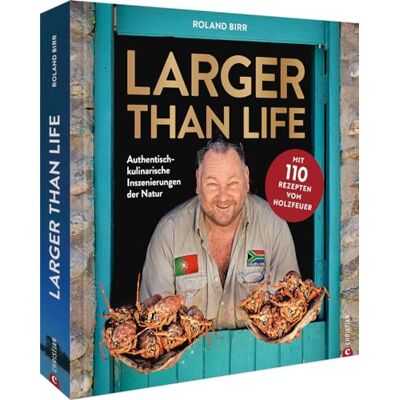 Roland Grill-Kochbuch – Larger than Life: Authentisch-kulinarische Inszenierungen der Natur. Mit 110 Rezepten vom Holzfeuer - Preis vom 20.06.2026 05:23:55 h Roland Grill-Kochbuch – Larger than Life: Authentisch-kulinarische Inszenierungen der Natur. Mit 110 Rezepten vom Holzfeuer - Preis vom 20.06.2026 05:23:55 h