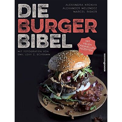 Alexandra Krokha - Die Burger-Bibel - Preis vom 23.06.2026 11:45:09 h Alexandra Krokha - Die Burger-Bibel - Preis vom 23.06.2026 11:45:09 h