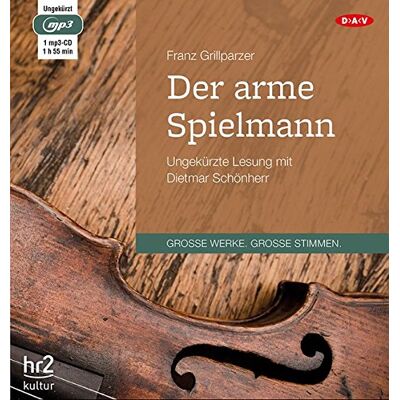 Franz Grillparzer - Der arme Spielmann: Ungekürzte Lesung mit Dietmar Schönherr (1 mp3-CD) - Preis vom 18.06.2026 05:44:55 h Franz Grillparzer - Der arme Spielmann: Ungekürzte Lesung mit Dietmar Schönherr (1 mp3-CD) - Preis vom 18.06.2026 05:44:55 h