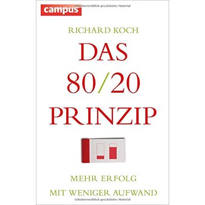 Richard Koch - Das 80/20-Prinzip: Mehr Erfolg mit weniger Aufwand - Preis vom 08.08.2026 11:51:09 h Richard Koch - Das 80/20-Prinzip: Mehr Erfolg mit weniger Aufwand - Preis vom 08.08.2026 11:51:09 h