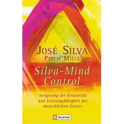 Silva Mind Control: Die universelle Methode zur Steigerung der Kreativität und Leistungsfähigkeit des menschlichen Geistes - Preis vom 23.06.2026 11:45:09 h Silva Mind Control: Die universelle Methode zur Steigerung der Kreativität und Leistungsfähigkeit des menschlichen Geistes - Preis vom 23.06.2026 11:45:09 h