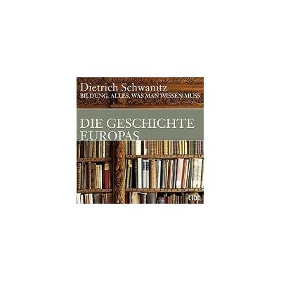 Dietrich Schwanitz - Bildung, Alles was man wissen muss, Die Geschichte Europas, 3 Audio-CDs - Preis vom 26.06.2026 19:40:26 h Dietrich Schwanitz - Bildung, Alles was man wissen muss, Die Geschichte Europas, 3 Audio-CDs - Preis vom 26.06.2026 19:40:26 h