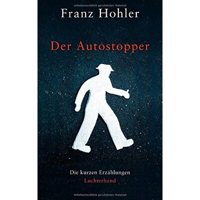 Franz Hohler - Der Autostopper: Die kurzen Erzählungen - Preis vom 25.06.2026 23:23:36 h Franz Hohler - Der Autostopper: Die kurzen Erzählungen - Preis vom 25.06.2026 23:23:36 h