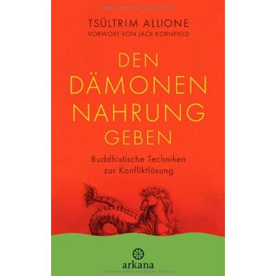 Tsultrim Allione - Den Dämonen Nahrung geben: Buddhistische Techniken zur Konfliktlösung - UT2: Vorwort von Jack Kornfield - Preis vom 17.06.2026 05:34:31 h Tsultrim Allione - Den Dämonen Nahrung geben: Buddhistische Techniken zur Konfliktlösung - UT2: Vorwort von Jack Kornfield - Preis vom 17.06.2026 05:34:31 h