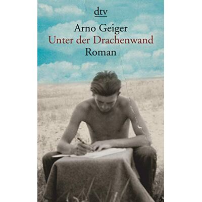 Arno Geiger - Unter der Drachenwand: Roman - Preis vom 24.06.2026 07:42:13 h Arno Geiger - Unter der Drachenwand: Roman - Preis vom 24.06.2026 07:42:13 h