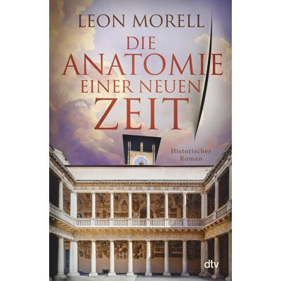Leon Morell - Die Anatomie einer neuen Zeit: Historischer Roman Der Medicus von Padua und was ihm die Toten erzählten - Preis vom 24.06.2026 07:42:13 h Leon Morell - Die Anatomie einer neuen Zeit: Historischer Roman Der Medicus von Padua und was ihm die Toten erzählten - Preis vom 24.06.2026 07:42:13 h
