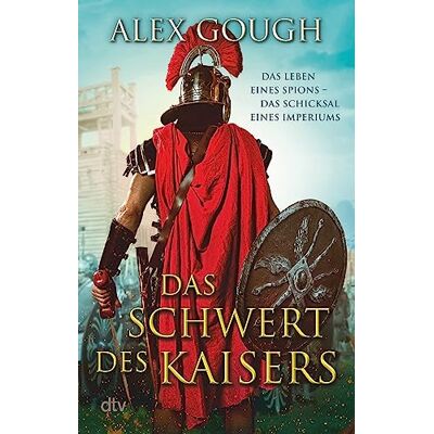 Alex Gough - Das Schwert des Kaisers: Roman (Die Assassinen von Rom, Band 1) - Preis vom 24.06.2026 07:42:13 h Alex Gough - Das Schwert des Kaisers: Roman (Die Assassinen von Rom, Band 1) - Preis vom 24.06.2026 07:42:13 h