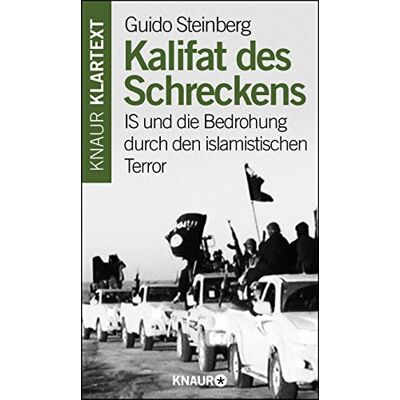 Guido Steinberg - Kalifat des Schreckens: IS und die Bedrohung durch den islamistischen Terror - Preis vom 22.09.2026 03:35:57 h Guido Steinberg - Kalifat des Schreckens: IS und die Bedrohung durch den islamistischen Terror - Preis vom 22.09.2026 03:35:57 h