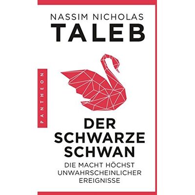 Taleb, Nassim Nicholas - Der Schwarze Schwan: Die Macht höchst unwahrscheinlicher Ereignisse - Preis vom 24.06.2026 19:44:00 h Taleb, Nassim Nicholas - Der Schwarze Schwan: Die Macht höchst unwahrscheinlicher Ereignisse - Preis vom 24.06.2026 19:44:00 h