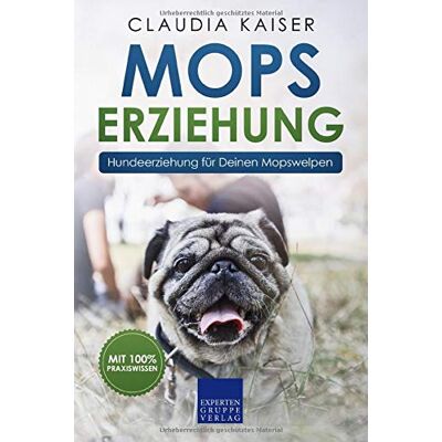 Kaiser Mops Erziehung: Hundeerziehung für Deinen Mopswelpen (Mops Band, Band 1) - Preis vom 24.06.2026 07:42:13 h Kaiser Mops Erziehung: Hundeerziehung für Deinen Mopswelpen (Mops Band, Band 1) - Preis vom 24.06.2026 07:42:13 h
