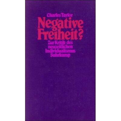 Taylor Negative Freiheit?: Zur Kritik des neuzeitlichen Individualismus - Preis vom 24.06.2026 07:42:13 h Taylor Negative Freiheit?: Zur Kritik des neuzeitlichen Individualismus - Preis vom 24.06.2026 07:42:13 h