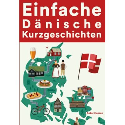 Hansen Einfache Dänische Kurzgeschichten: Kurzgeschichten auf Dänisch für Anfänger - Preis vom 24.06.2026 07:42:13 h Hansen Einfache Dänische Kurzgeschichten: Kurzgeschichten auf Dänisch für Anfänger - Preis vom 24.06.2026 07:42:13 h