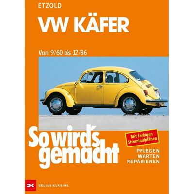 Rüdiger Etzold - So wird's gemacht, VW Käfer von 9/60 bis 12/86 - Preis vom 17.06.2026 05:34:31 h Rüdiger Etzold - So wird's gemacht, VW Käfer von 9/60 bis 12/86 - Preis vom 17.06.2026 05:34:31 h