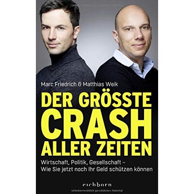 Marc Der größte Crash aller Zeiten: Wirtschaft, Politik, Gesellschaft. Wie Sie jetzt noch Ihr Geld schützen können - Preis vom 24.06.2026 19:44:00 h Marc Der größte Crash aller Zeiten: Wirtschaft, Politik, Gesellschaft. Wie Sie jetzt noch Ihr Geld schützen können - Preis vom 24.06.2026 19:44:00 h