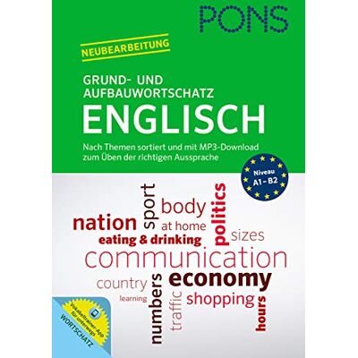 PONS Grund- und Aufbauwortschatz Englisch: Nach Themen sortiert und mit MP3-Download zum Üben der richtigen Aussprache - Preis vom 17.06.2026 05:34:31 h PONS Grund- und Aufbauwortschatz Englisch: Nach Themen sortiert und mit MP3-Download zum Üben der richtigen Aussprache - Preis vom 17.06.2026 05:34:31 h