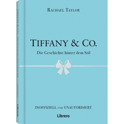 Taylor Tiffany´s & Co: Die Geschichte hinter dem Stil - Preis vom 24.06.2026 19:44:00 h Taylor Tiffany´s & Co: Die Geschichte hinter dem Stil - Preis vom 24.06.2026 19:44:00 h