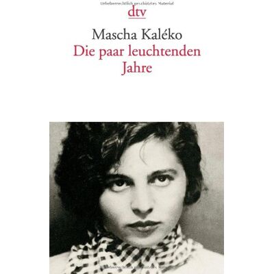Mascha Kaléko - Die paar leuchtenden Jahre: Mit einem Essay von Horst Krüger - Preis vom 24.06.2026 07:42:13 h Mascha Kaléko - Die paar leuchtenden Jahre: Mit einem Essay von Horst Krüger - Preis vom 24.06.2026 07:42:13 h