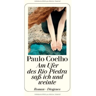 Paulo Coelho - Am Ufer des Rio Piedra saß ich und weinte - Preis vom 23.06.2026 11:45:09 h Paulo Coelho - Am Ufer des Rio Piedra saß ich und weinte - Preis vom 23.06.2026 11:45:09 h