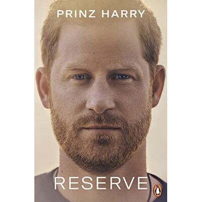 Prinz Harry - Reserve: Deutsche Ausgabe von »Spare« - Preis vom 07.08.2026 11:47:26 h Prinz Harry - Reserve: Deutsche Ausgabe von »Spare« - Preis vom 07.08.2026 11:47:26 h