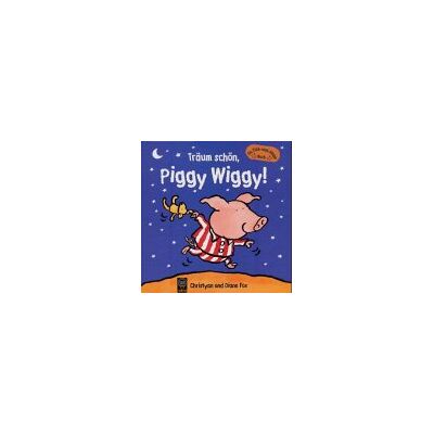 Christyan Fox - Träum schön, Piggy Wiggy. Ein Zieh- und Klapp- Buch. ( Ab 4 J.) - Preis vom 24.06.2026 07:42:13 h Christyan Fox - Träum schön, Piggy Wiggy. Ein Zieh- und Klapp- Buch. ( Ab 4 J.) - Preis vom 24.06.2026 07:42:13 h