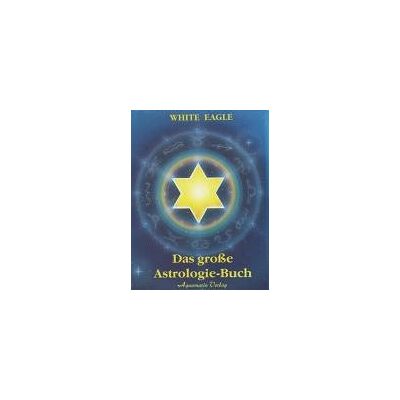 White Eagle - Das große Astrologie-Buch - Preis vom 22.09.2026 03:35:57 h White Eagle - Das große Astrologie-Buch - Preis vom 22.09.2026 03:35:57 h