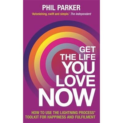 Parker Get the Life You Love, Now: How To Use The Lightning Process® Tool Kit For Happiness And Fullfilment - Preis vom 24.06.2026 19:44:00 h Parker Get the Life You Love, Now: How To Use The Lightning Process® Tool Kit For Happiness And Fullfilment - Preis vom 24.06.2026 19:44:00 h