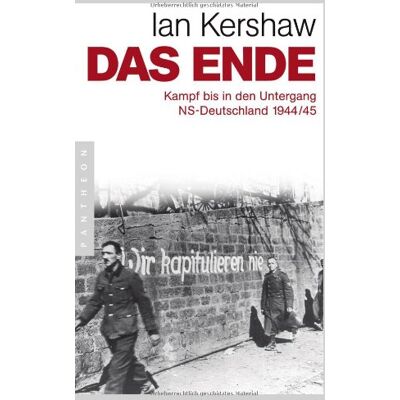 Ian Kershaw - Das Ende: Kampf bis in den Untergang - NS-Deutschland 1944/45 - Preis vom 24.06.2026 19:44:00 h Ian Kershaw - Das Ende: Kampf bis in den Untergang - NS-Deutschland 1944/45 - Preis vom 24.06.2026 19:44:00 h