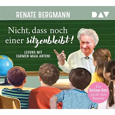 Bergmann Nicht, dass noch einer sitzenbleibt! Die Online-Omi packt den Ranzen: Lesung mit Carmen-Maja Antoni (4 CDs) - Preis vom 16.06.2026 05:30:18 h Bergmann Nicht, dass noch einer sitzenbleibt! Die Online-Omi packt den Ranzen: Lesung mit Carmen-Maja Antoni (4 CDs) - Preis vom 16.06.2026 05:30:18 h