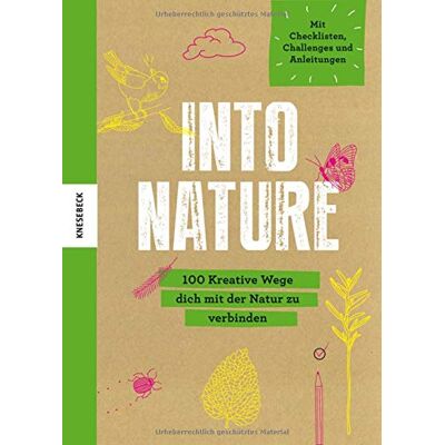 The Mindfulness Project - Into Nature: 100 kreative Wege dich mit der Natur zu verbinden. Eintragebuch / Notizbuch mit Checklisten, Challenges und Anleitungen um Natur bewusst zu erleben - Preis vom 22.09.2026 03:35:57 h The Mindfulness Project - Into Nature: 100 kreative Wege dich mit der Natur zu verbinden. Eintragebuch / Notizbuch mit Checklisten, Challenges und Anleitungen um Natur bewusst zu erleben - Preis vom 22.09.2026 03:35:57 h
