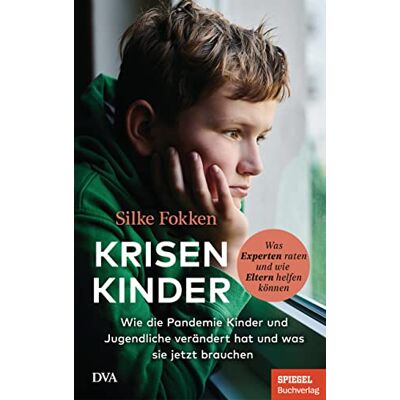 Silke Fokken - Krisenkinder: Wie die Pandemie Kinder und Jugendliche verändert hat und was sie jetzt brauchen - Was Experten raten und wie Eltern helfen können - Ein SPIEGEL-Buch - Preis vom 17.06.2026 05:34:31 h Silke Fokken - Krisenkinder: Wie die Pandemie Kinder und Jugendliche verändert hat und was sie jetzt brauchen - Was Experten raten und wie Eltern helfen können - Ein SPIEGEL-Buch - Preis vom 17.06.2026 05:34:31 h