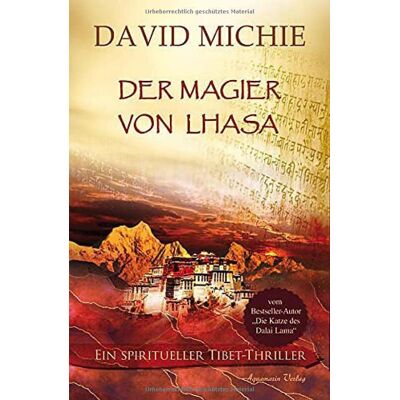 David Michie - Der Magier von Lhasa: Ein spiritueller Tibet-Thriller - Preis vom 07.08.2026 11:47:26 h David Michie - Der Magier von Lhasa: Ein spiritueller Tibet-Thriller - Preis vom 07.08.2026 11:47:26 h